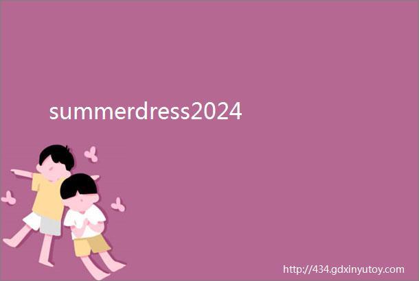 summerdress2024