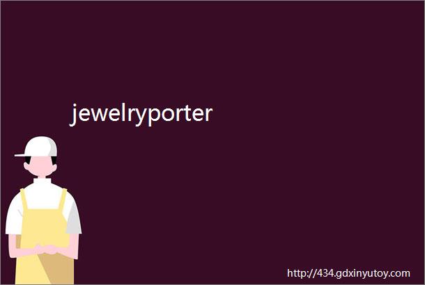 jewelryporter